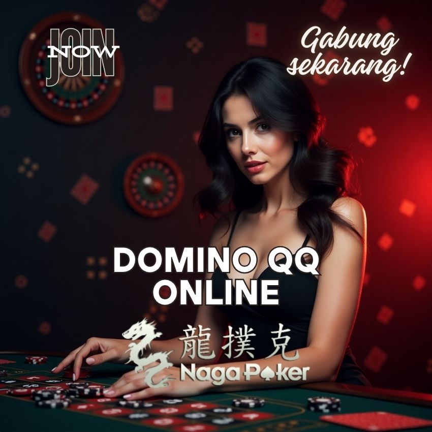 NagaPoker: Domino QQ Online Terpercaya & Aman 100%